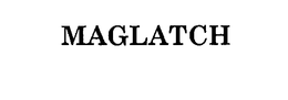 MAGLATCH trademark