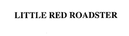 LITTLE RED ROADSTER trademark