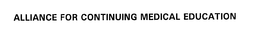 ALLIANCE FOR CONTINUING MEDICAL EDUCATION trademark