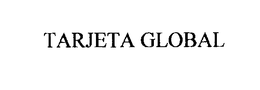TARJETA GLOBAL trademark