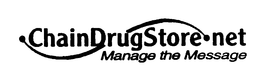 CHAINDRUGSTORE.NET MANAGE THE MESSAGE trademark