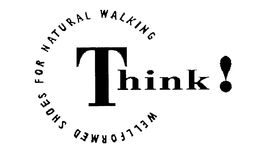 THINK! WELLFORMED SHOES FOR NATURAL WALKING trademark
