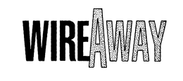 WIREAWAY trademark