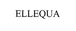ELLEQUA trademark