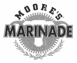 MOORE'S MARINADE ORIGINAL HICKORY FLAVOR trademark