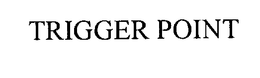 TRIGGER POINT trademark