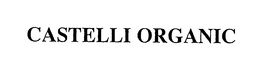 CASTELLI ORGANIC trademark