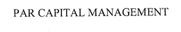 PAR CAPITAL MANAGEMENT trademark