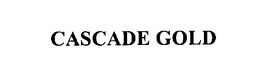 CASCADE GOLD trademark