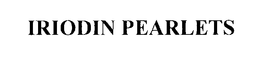 IRIODIN PEARLETS trademark