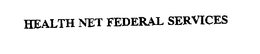 HEALTH NET FEDERAL SERVICES trademark