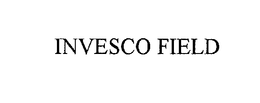 INVESCO FIELD trademark