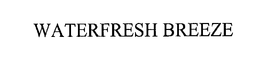 WATERFRESH BREEZE trademark