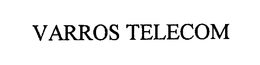 VARROS TELECOM trademark
