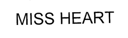 MISS HEART trademark