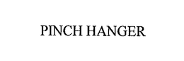 PINCH HANGER trademark