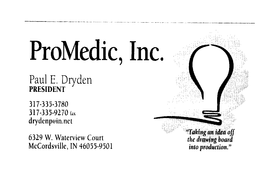 PROMEDIC, INC. "TAKING AN IDEA OFF THE DRAWING BOARD INTO PRODUCTION." trademark