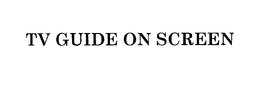 TV GUIDE ON SCREEN trademark