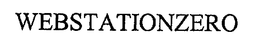 WEBSTATIONZERO trademark