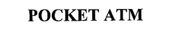 POCKET ATM trademark