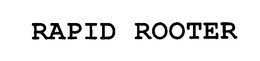 RAPID ROOTER trademark