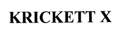 KRICKETT X trademark