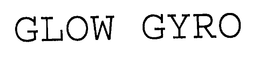 GLOW GYRO trademark