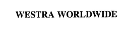 WESTRA WORLDWIDE trademark