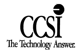 CCSI THE TECHNOLOGY ANSWER. trademark