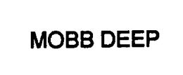 MOBB DEEP trademark