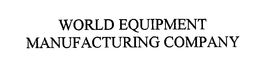 WORLD EQUIPMENT MANUFACTURING COMPANY trademark
