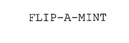 FLIP-A-MINT trademark