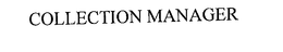 COLLECTION MANAGER trademark
