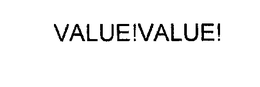 VALUE!VALUE! trademark