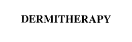 DERMITHERAPY trademark