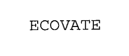 ECOVATE trademark