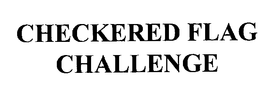 CHECKERED FLAG CHALLENGE trademark
