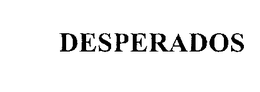DESPERADOS trademark