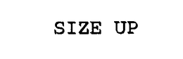 SIZE UP trademark