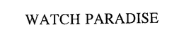 WATCH PARADISE trademark