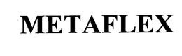 METAFLEX trademark