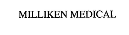 MILLIKEN MEDICAL trademark