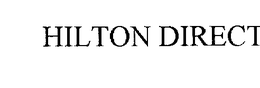 HILTON DIRECT trademark