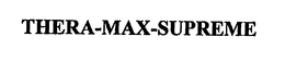 THERA-MAX-SUPREME trademark