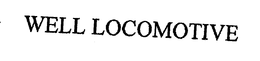 WELL LOCOMOTIVE trademark
