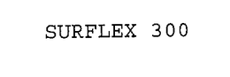 SURFLEX 300 trademark