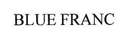 BLUE FRANC trademark