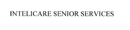INTELICARE SENIOR SERVICES trademark
