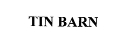 TIN BARN trademark