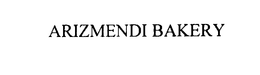 ARIZMENDI BAKERY trademark